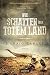 Wie Schatten über totem Land