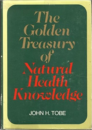 The golden treasury of natural health knowledge