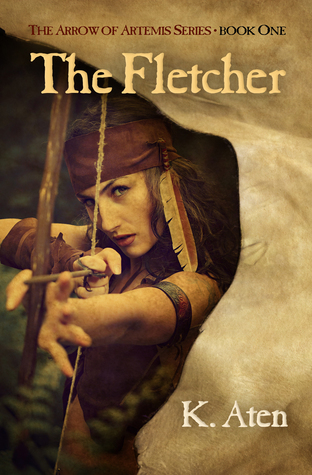 The Fletcher (The Arrow of Artemis, #1)