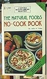 The Natural Foods No-Cook Book