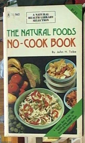 The Natural Foods No-Cook Book