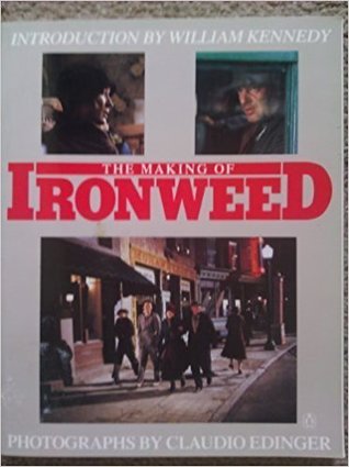 The Making of Ironweed (Paperback)