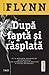 După faptă și răsplată by Gillian Flynn