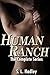 The Human Ranch: The Comple...
