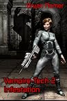 Vampire-Tech 2: Infestation Vampire-Tech 2: Infestation
