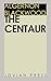 The Centaur