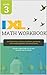 IXL Math Workbook, Grade 3