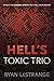 Hell's Toxic Trio: Defeat t...