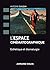 L'espace cinématographique: Esthétique et dramaturgie (French Edition)