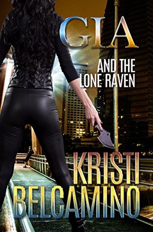 Gia and the Lone Raven (Gia Santella #3.5)