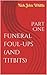 Funeral Foul-ups (and Titbits): Part One