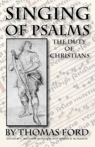 Singing of Psalms the Duty of Christians (Kindle Edition)