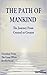 The Path Of Mankind: The Journey From Created To Creator (TEACHINGS FROM THE GREAT WHITE BROTHERHOOD Book 2)