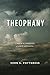 Theophany: A Biblical Theology of God's Appearing