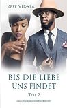 Bis die Liebe uns...