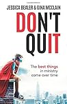 Don't Quit: The Best Things in Ministry Come Over Time
