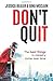 Don't Quit by Jessica Bealer