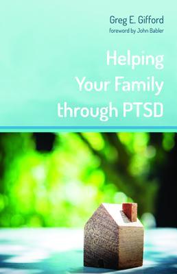 Helping Your Family Through PTSD