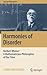Harmonies of Disorder (Springer Biographies)