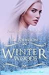 Winter Woods (Heartwarming Holidays Sweet Romance, #3) Winter Woods (Heartwarming Holidays Sweet Romance, #3)