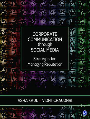 Corporate Communication through Social Media: Strategies for Managing Reputation