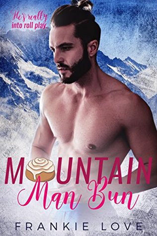 Mountain Man Bun (Mountain Men of Linesworth, #3)