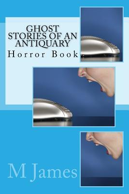 Ghost Stories of an Antiquary