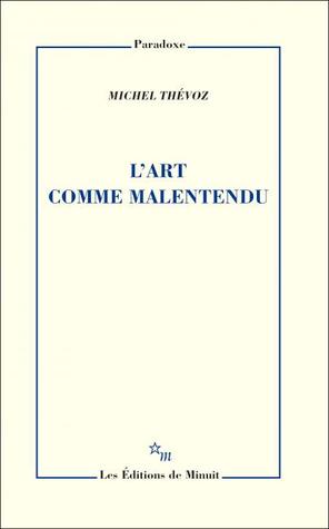 L'Art comme malentendu