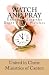Watch and Pray: Understanding the Eight Prayer Watches