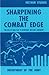 Sharpening the Combat Edge: The Use of Analysis to Reinforce Military Judgment