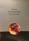 Earwax and foreign bodies in the ear canal by Jean Courtois