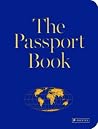 The Passport Book The Passport Book