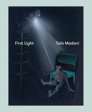 Tala Madani: First Light