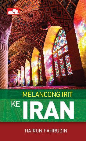 Melancong Irit ke Iran (Paperback)
