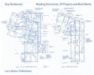 Reading Structures: 39 Projects and Built Works: 1983 - 2011