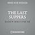 The Last Suppers