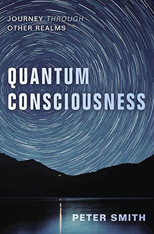 Quantum Consciousness: Journey Through Other Realms (Astral Projection)