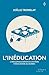 L'inéducation: L'industrialisation du système d'éducation au Québec (French Edition)