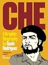 Che: A Graphic Bi...