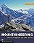 Mountaineering by The Mountaineers Club