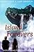 Island of Lost Forevers (Mystical Island Trilogy) (Volume 1)