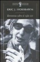 Portada de Entrevista sobre el siglo XXI, de Eric J. Hobsbawm