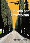 Un volo per Stoccolma (Italian Edition)
