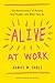 Alive at Work: The Neurosci...