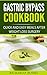 Gastric Bypass Cookbook by Richard P. Russel