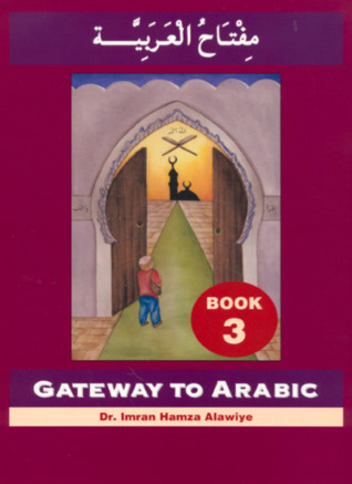 Gateway to Arabic: Book 3