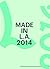 Made in L.A. 2014
