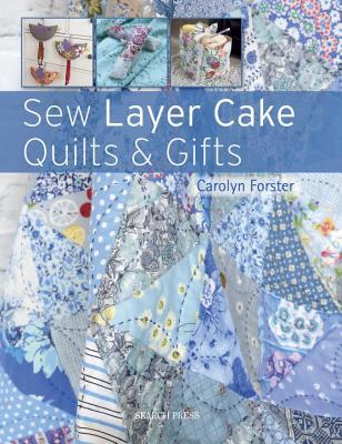 Sew Layer Cake Quilts and Gifts (Paperback)