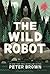 The Wild Robot (The Wild Robot, #1)