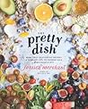 The Pretty Dish by Jessica Merchant
